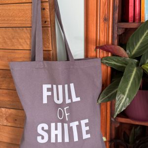 Full of Shite Tote Bag